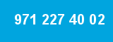 971 227 40 02